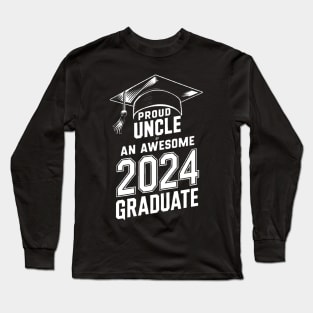 Graduate 2024 uncle Long Sleeve T-Shirt